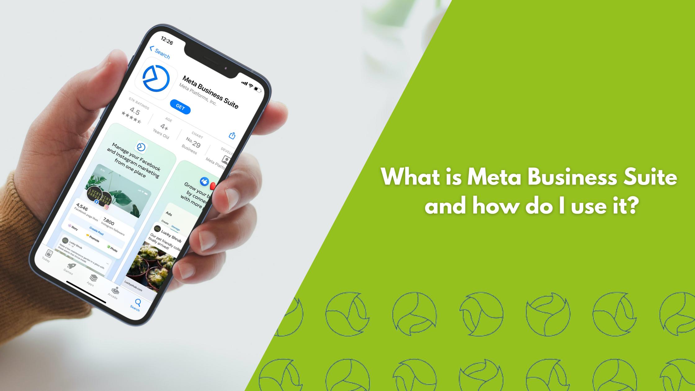 What Is Meta Business Suite And How Do I Use It?